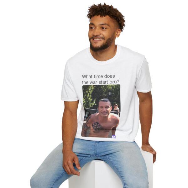 Humorous Unisex T-Shirt - 'What time does the war start bro?' - Image 6