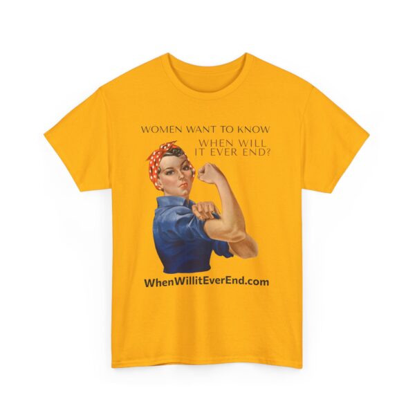 Empowering Feminist Tee - "When Will It Ever End?" Unisex Heavy Cotton T-Shirt - Image 23