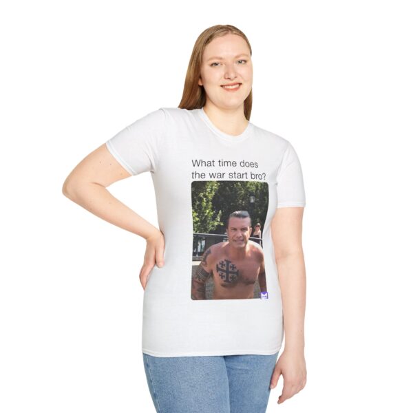 Humorous Unisex T-Shirt - 'What time does the war start bro?' - Image 5