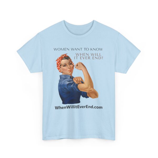 Empowering Feminist Tee - "When Will It Ever End?" Unisex Heavy Cotton T-Shirt - Image 39