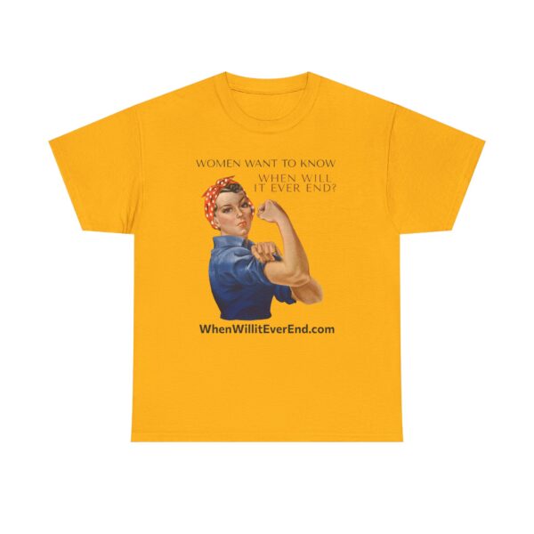 Empowering Feminist Tee - "When Will It Ever End?" Unisex Heavy Cotton T-Shirt - Image 21