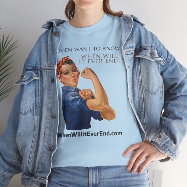 Empowering Feminist Tee - "When Will It Ever End?" Unisex Heavy Cotton T-Shirt - Image 43