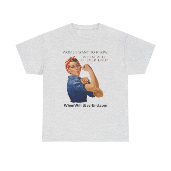 Empowering Feminist Tee - "When Will It Ever End?" Unisex Heavy Cotton T-Shirt - Image 5