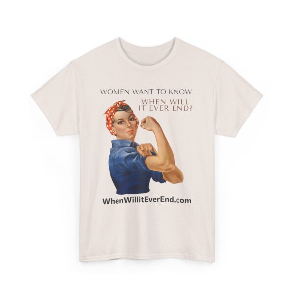 Empowering Feminist Tee - "When Will It Ever End?" Unisex Heavy Cotton T-Shirt - Image 15