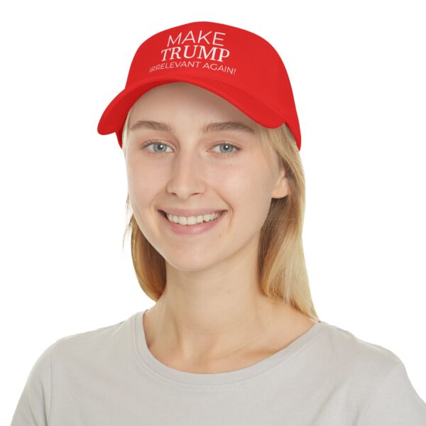 Make Trump Irrelevant Again Red Baseball Cap - Image 4