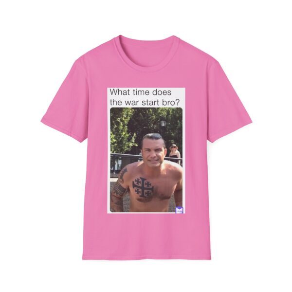 Humorous Unisex T-Shirt - 'What time does the war start bro?' - Image 39
