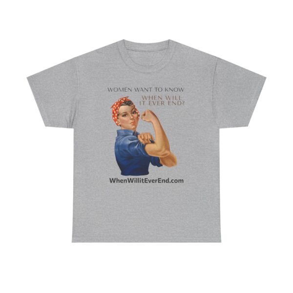 Empowering Feminist Tee - "When Will It Ever End?" Unisex Heavy Cotton T-Shirt - Image 17