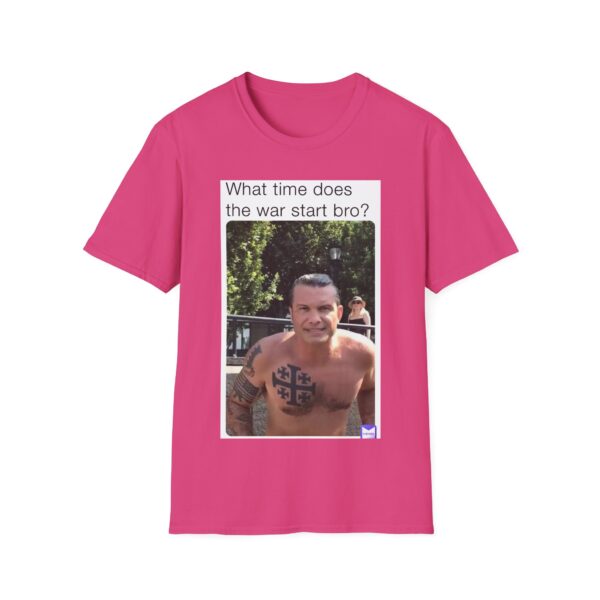 Humorous Unisex T-Shirt - 'What time does the war start bro?' - Image 43