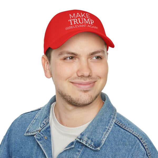 Make Trump Irrelevant Again Red Baseball Cap - Image 5